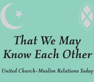 Cover of United Church-Muslim study document with the words That We May Know Each Other against a pale green background