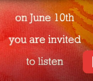 A video thumbnail featuring the text, "on June 10th you are invited to listen"