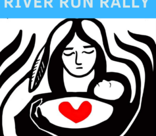 A cartoon of a mother holding a child with the text "Grassy Narrows River Run Rally"