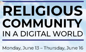 The words Religious Community in a Digital World, June 13-16, against a photo of the sky.