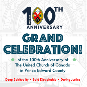 Invitation to 100th Anniversary of the United Church in Prince Edward County