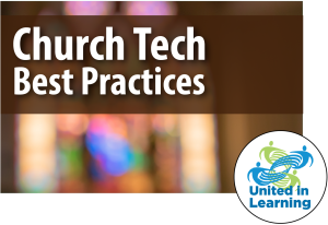 Church Tech Best Practices