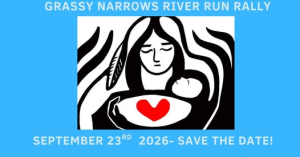 A cartoon of a mother holding a child with the text "Grassy Narrows River Run Rally"