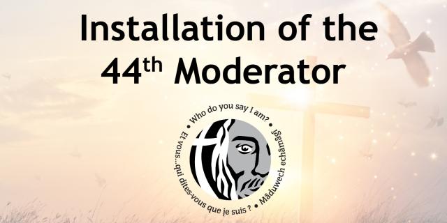 Installation of the 44th Moderator invitation
