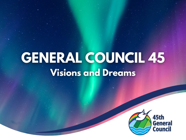 General Council 45 - Vision and Dreams