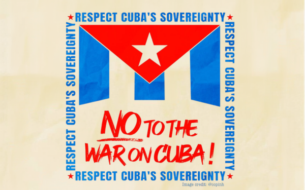 The Cuban flag, with text surrounding reading "NO to the war on Cuba!"