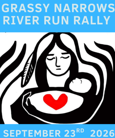 A cartoon of a mother holding a child with the text "Grassy Narrows River Run Rally"