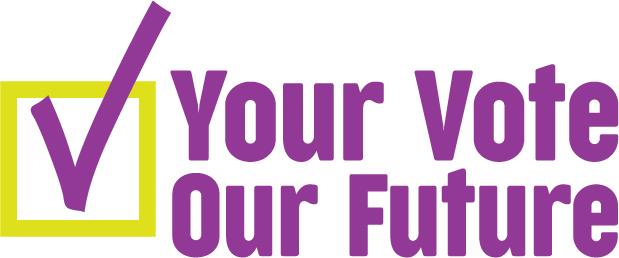 Logo of text saying Your Vote Our Future