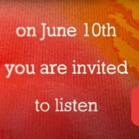 A video thumbnail featuring the text, "on June 10th you are invited to listen"